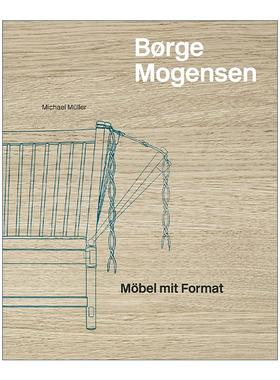 英文原版 Borge Mogensen Mobel mit Format 丹麦现代设计大师 布吉·莫根森 德语版精装 英文版 进口英语原版书籍
