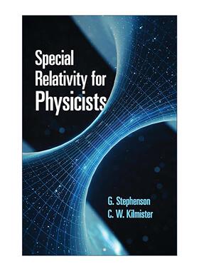 英文原版 Special Relativity for Physicists 物理学家的狭义相对论 G. Stephenson 英文版 进口英语原版书籍