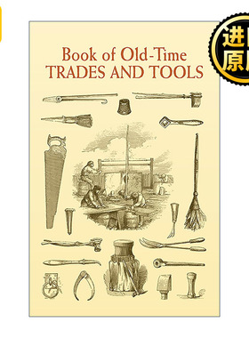 英文原版 Book of Old-Time Trades and Tools 旧时代交易与工具入门指南 美国文化历史 工艺 英文版 进口英语原版书籍