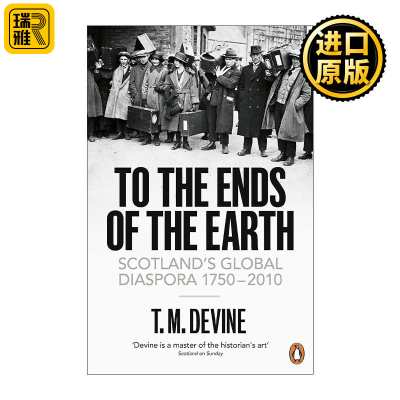 To the Ends of the Earth 直到世界尽头 流离失所的苏格兰人1750-2010