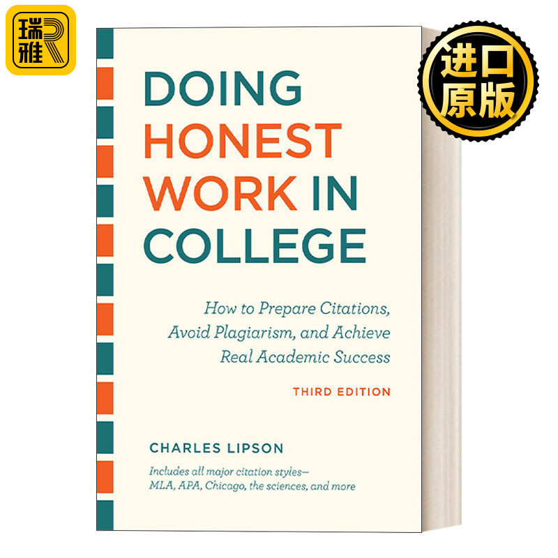 Doing Honest Work in College 如何在大学诚实地写论文,第三版:如何准备引文,避免抄袭,获得真正的学术成功 Charles Lipson