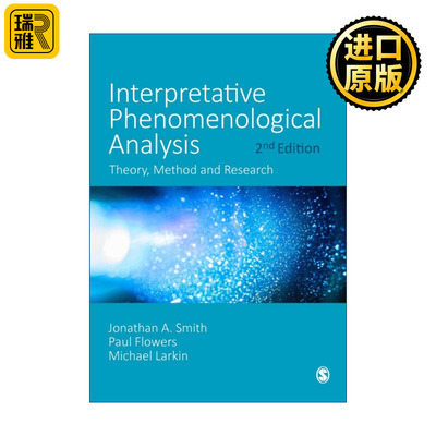 Interpretative Phenomenological Analysis 解释现象学分析 理论、方法与实验