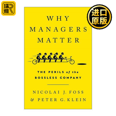 英文原版 Why Managers Matter 为什么经理很重要 丹麦哥本哈根商学院教授Nicolai J Foss 英文版 进口英语原版书籍
