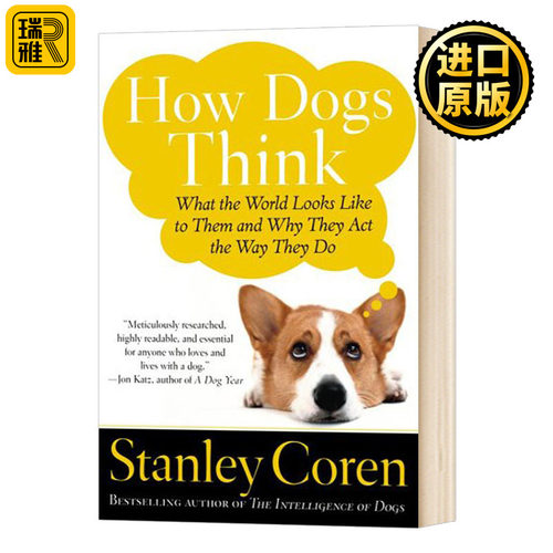 狗的智慧 它们在想什么 How Dogs Think 英文原版 Stanley Coren 英文版进口原版英语书籍