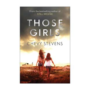 英文原版 Those Girls 绝望夏日 惊悚悬疑推理小说 雪薇·史蒂文斯 Chevy Stevens 英文版 进口英语原版书籍