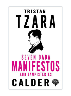 英文原版 Seven Dada Manifestos and Lampisteries 特里斯唐·查拉 七篇达达宣言及其他 Alma经典文学 英文版 进口英语原版书籍