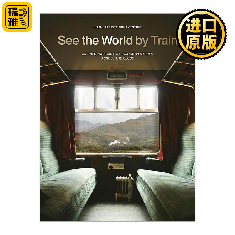英文原版 See the World by Train 搭火车环游世界 沿途风光摄影 全球80条难忘的铁路冒险 英文版 进口英语原版书籍
