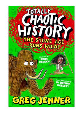 英文原版 Totally Chaotic History The Stone Age Runs Wild 完全混乱的历史 石器时代变得狂野 儿童科普百科 糟糕历史的史学顾问