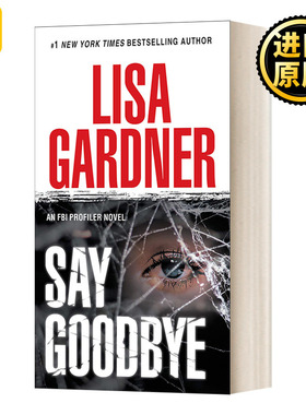 Say Goodbye an FBI Profiler Novel FBI Lisa Gardner
