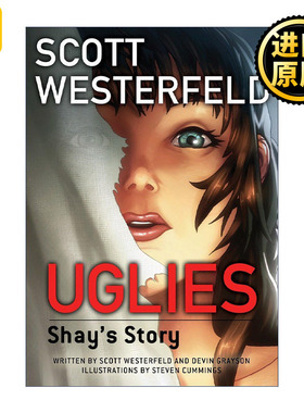 Uglies: Shay's Story 丑八怪 谢伊的故事 青少年奇幻漫画小说 Scott Westerfeld