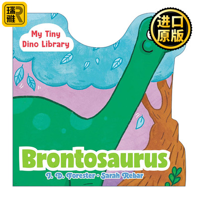 Brontosaurus My Tiny Dino Library J D Forester