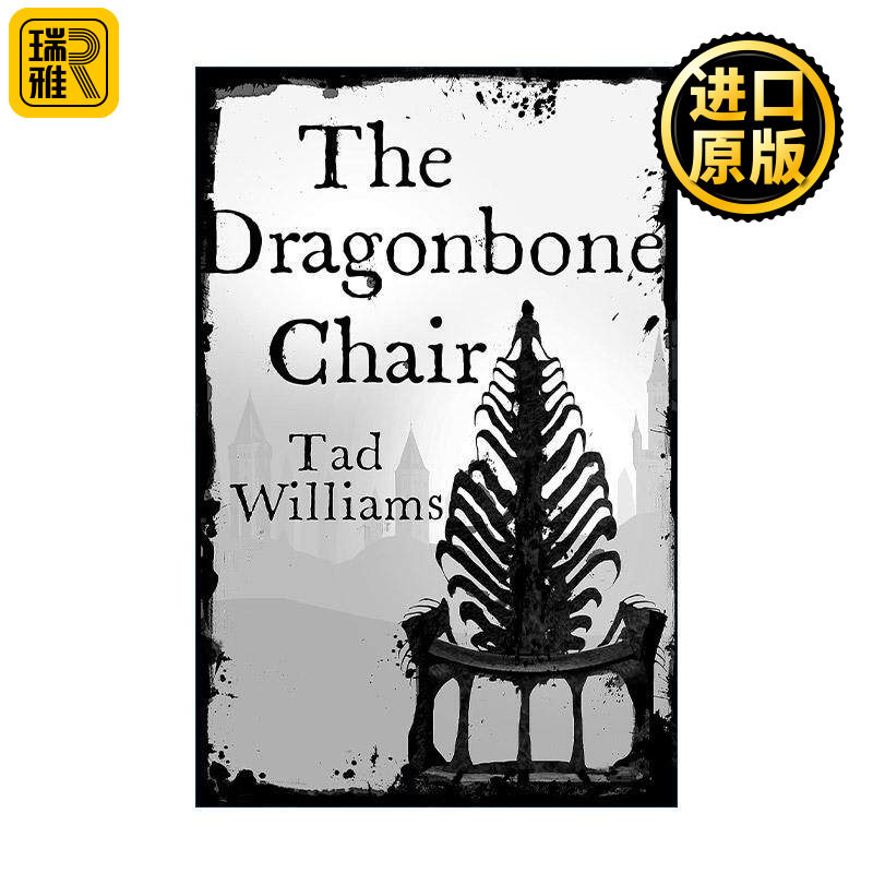 英文原版 The Dragonbone Chair 龙骨椅 奇幻小说 Memory Sorrow & Thorn 回忆 悲伤与荆棘卷一 泰德·威廉姆斯 进口英语原版书籍