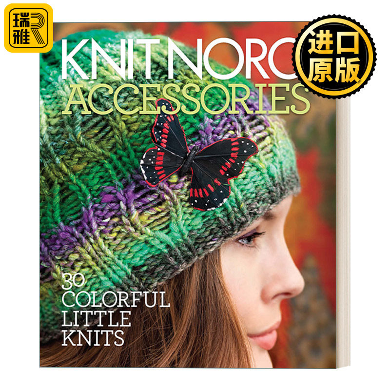 Knit Noro: Accessories 手工编织 30个绚丽的小饰品 精装