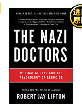 The Nazi Doctors 纳粹医生 医学屠杀与种族灭绝心理学