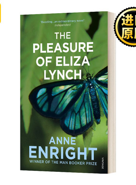 The Pleasure Of Eliza Lynch 林奇的欢愉 安·恩莱特 Anne Enright