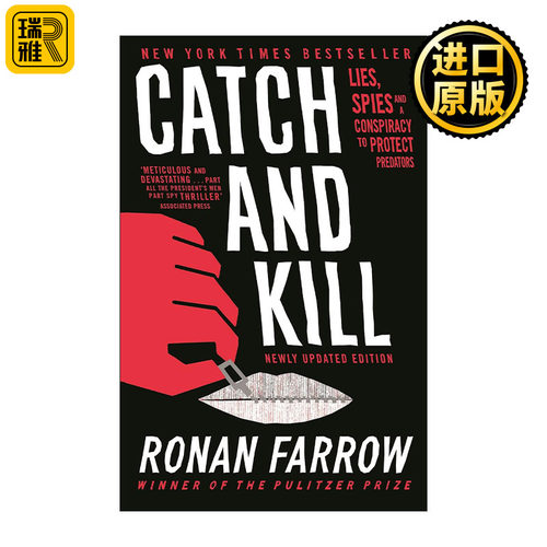 Catch and Kill 捕杀 保护猎艳者的谎言、监视与阴谋 韦恩斯坦事件 罗南·法罗 Ronan Farrow