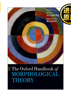 The Oxford Handbook of Morphological Theory 牛津形态学理论手册