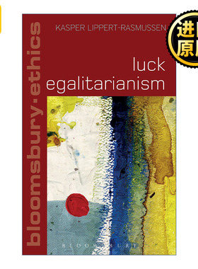 Luck Egalitarianism 运气平等主义 Kasper Lippert-Rasmussen