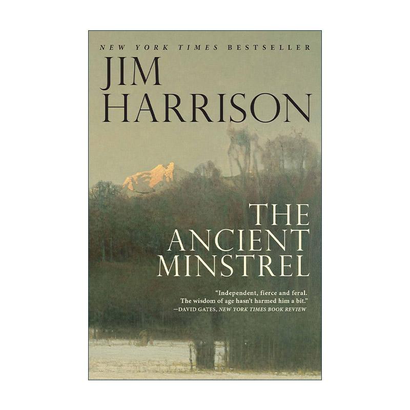 英文原版 The Ancient Minstrel 古代吟游诗人 中篇小说集 秋日传奇作者吉姆·哈里森 英文版 进口英语原版书籍