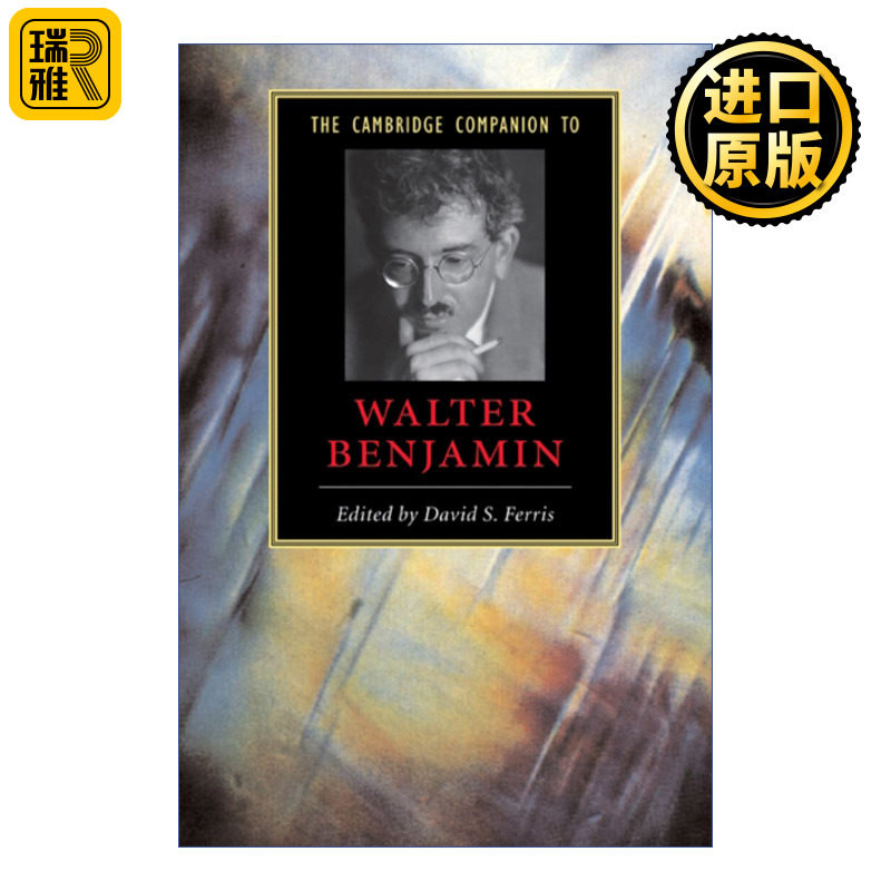 The Cambridge Companion to Walter Benjamin 剑桥文学指南 瓦尔特·本雅明