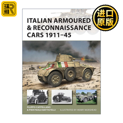 Italian Armoured & Reconnaissance Cars 1911–45 两次世界大战期间意大利装甲侦察车 先锋武器系列