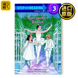 Step into Reading 3 - The Nutcracker Ballet 胡桃夹子 兰登分级阅读3