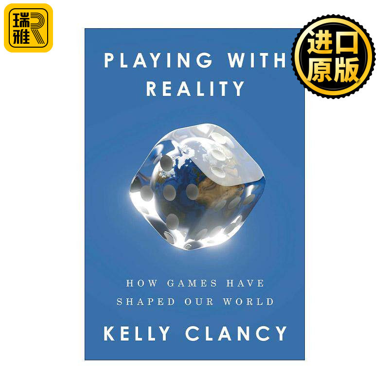 英文原版 Playing with Reality 游戏与现实 游戏如何塑造我们的世界 历史 神经科学家Kelly Clancy 精装 进口英语原版书籍