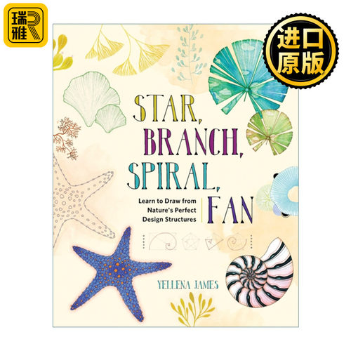 英文原版 Star Branch Spiral Fan Learn to Draw from Nature's Perfect Design Structures从大自然结构中汲取灵感 进口英语书
