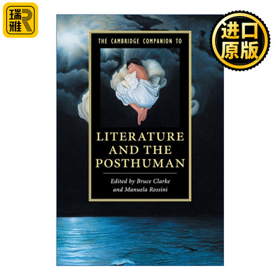 The Cambridge Companion to Literature and the Posthuman 剑桥文学指南 文学与后人类