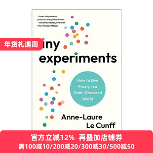 英文原版 Tiny Experiments 小实验 如何在痴迷于目标的世界里自由生活 Ness Labs创始人Anne-Laure Le Cunff 进口英语原版书籍