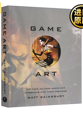英文原版 Game Art Art from 40 Video Games and Interviews with Their Creators 游戏美术 40款电子游戏的美术作品及创作者访谈