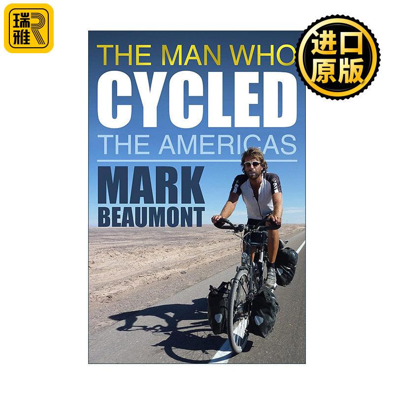 英文原版 The Man Who Cycled the Americas 骑自行车游美洲的男人 英国探险达人马克?博蒙特自传 英文版 进口英语原版书籍