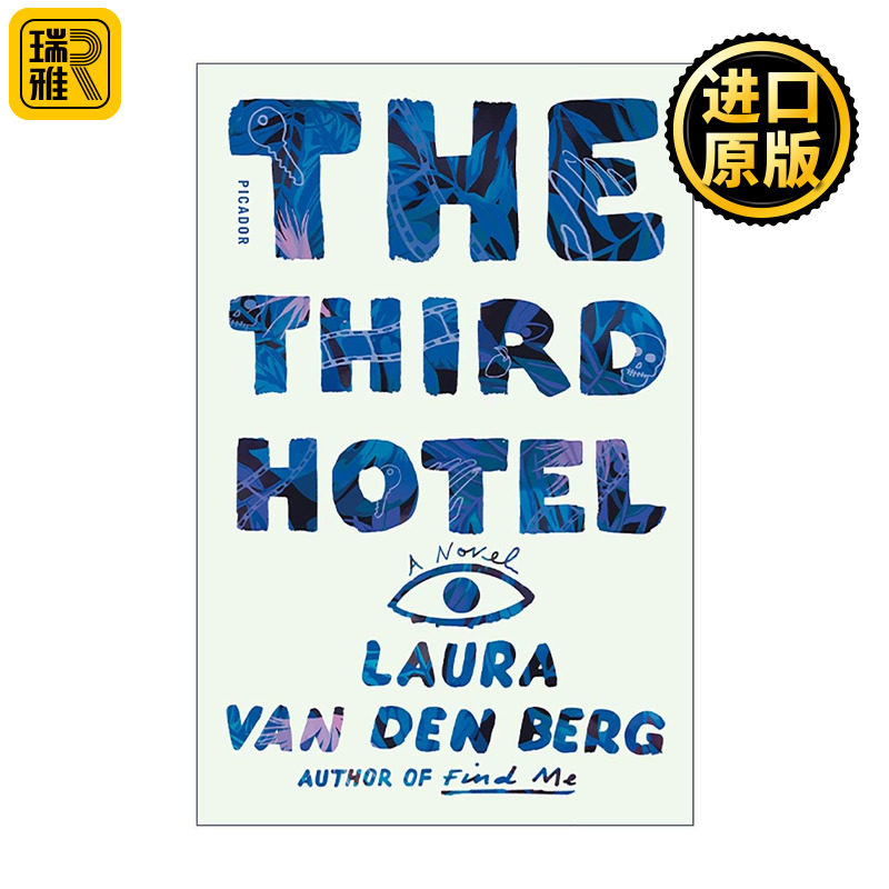 英文原版 The Third Hotel 第三家酒店 入围纽约公共图书馆青年雄狮小说奖 Laura van den Berg 英文版 进口英语原版书籍