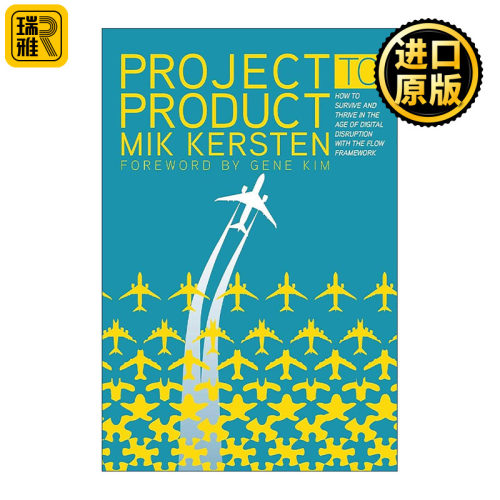 英文原版 Project to Product 价值流动 数字化场景下软件研发效能与业务敏捷的关键 英文版 进口英语原版书籍