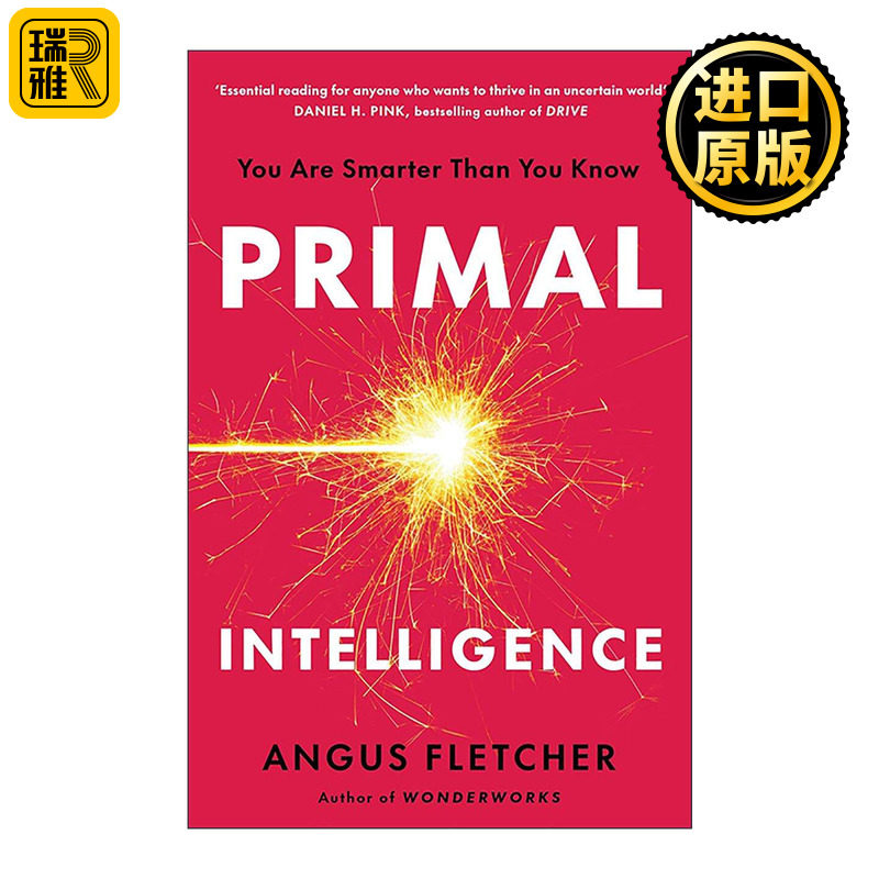 英文原版 Primal Intelligence 原始智慧 你比自己以为的更聪明 Angus Fletcher 英文版 进口英语原版书籍