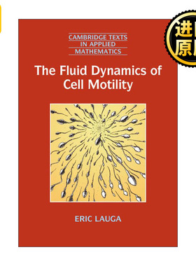 The Fluid Dynamics of Cell Motility 细胞运动的流体动力学 剑桥应用数学文本系列