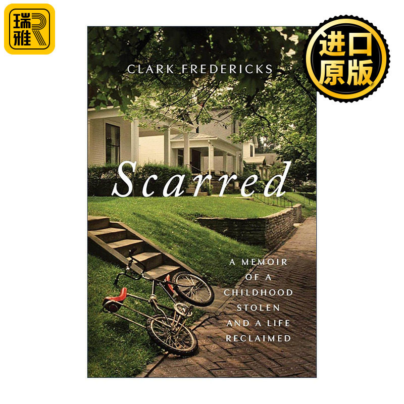 英文原版 Scarred 伤痕累累 被偷走的童年和重获的人生回忆录 精装 英文版 进口英语原版书籍