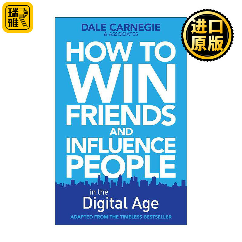 英文原版 How to Win Friends and Influence People in the Digital Age 人性的弱点 卡耐基 英文版 进口英语原版书籍