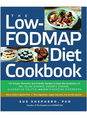 英文原版 The Low-FODMAP Diet Cookbook 低发漫饮食食谱 简单美味 有益肠道健康 缓解消化系统疾病症状 Sue Shepherd 英文版