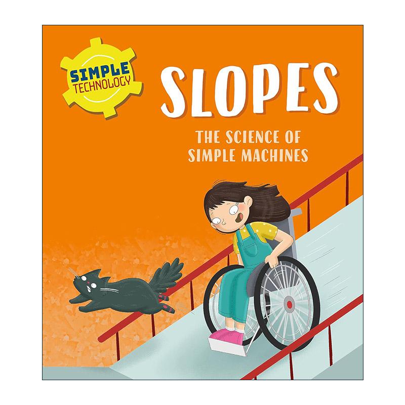 英文原版 Simple Technology Slopes 简单技术 斜坡 儿童STEM科学科普百科绘本 英文版 进口英语原版书籍