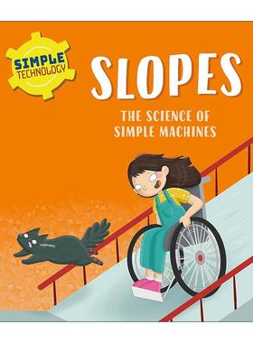 英文原版 Simple Technology Slopes 简单技术 斜坡 儿童STEM科学科普百科绘本 英文版 进口英语原版书籍
