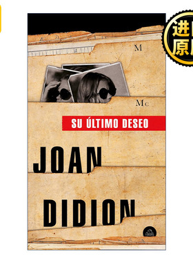 Su último deseo / The Last Thing He Wanted 父亲的遗愿 西班牙语版 安妮·海瑟薇主演同名Netflix电影原著 Joan Didion