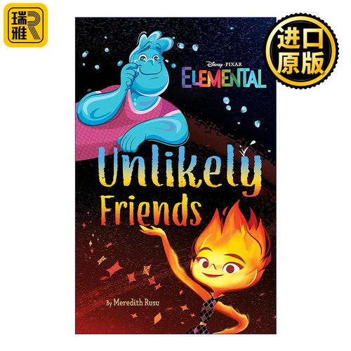 Disney/Pixar Elemental Unlikely Friends 疯狂元素城 基本不可能的朋友 迪士尼皮克斯动画电影周边书 Meredith Rusu 精装
