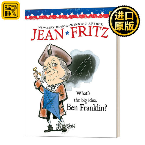 What's the Big Idea, Ben Franklin? 富兰克林，你有什么好主意？纽伯瑞奖作家 Jean Fritz 插画历史故事书