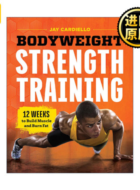 英文原版 Bodyweight Strength Training 徒手体操自重训练 12周增肌燃脂指南 运动健身 Jay Cardiello 英文版 进口英语原版书籍