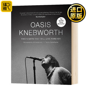 绿洲乐队和哈德福郡演唱会 英文原版 Oasis Knebworth 令人难忘的两个夜晚 25周年音乐会摄影艺术书 英文版 进口英语原版书籍