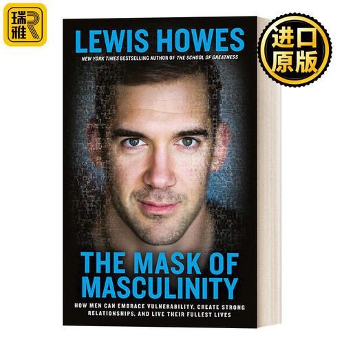 The Mask of Masculinity 男子气概的面积 如何接受脆弱 建立良好的关系 Lewis Howes