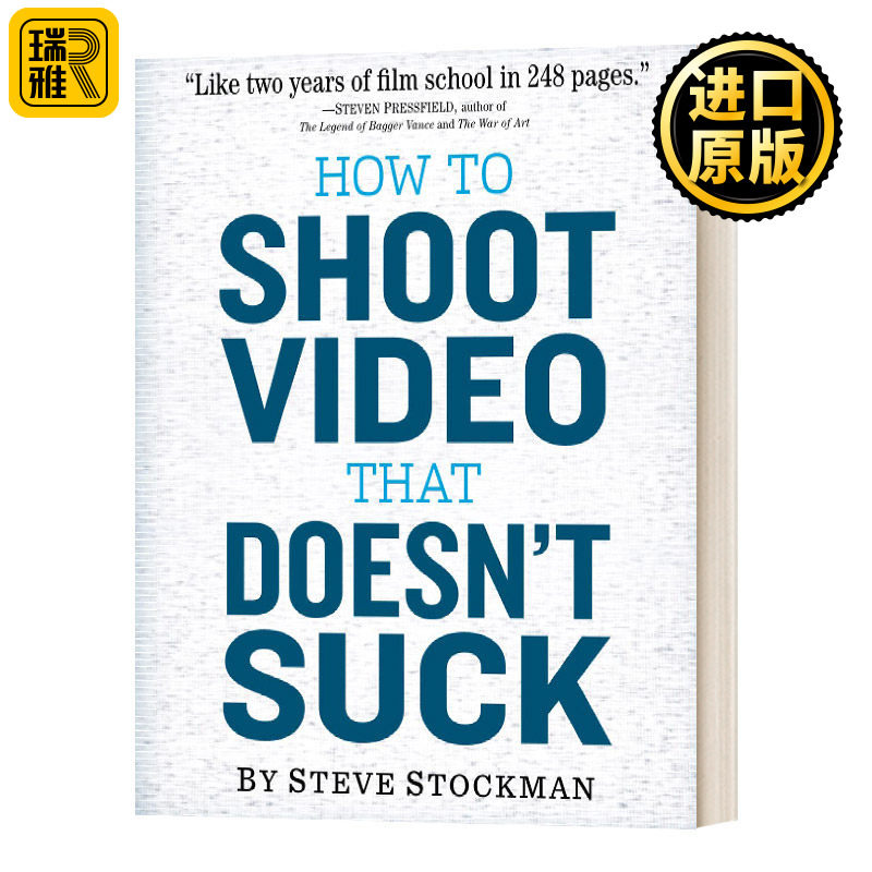 How to Shoot Video That Doesn't Suck 如何拍摄不糟糕的视频 平装