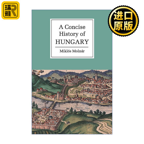 A Concise History of Hungary 剑桥匈牙利简史 剑桥大学国别简史系列