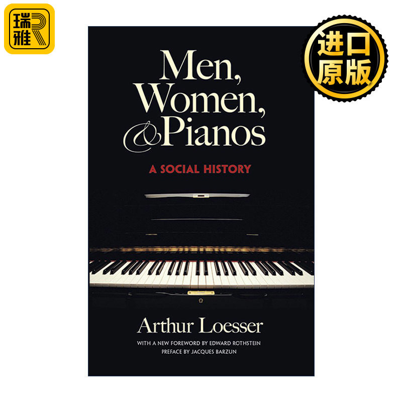 Men, Women and Pianos 男人 女人和钢琴 一部社会史 音乐 Arthur Loesser
